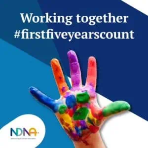 First Five Years – NDNA First Five Years - NDNA
